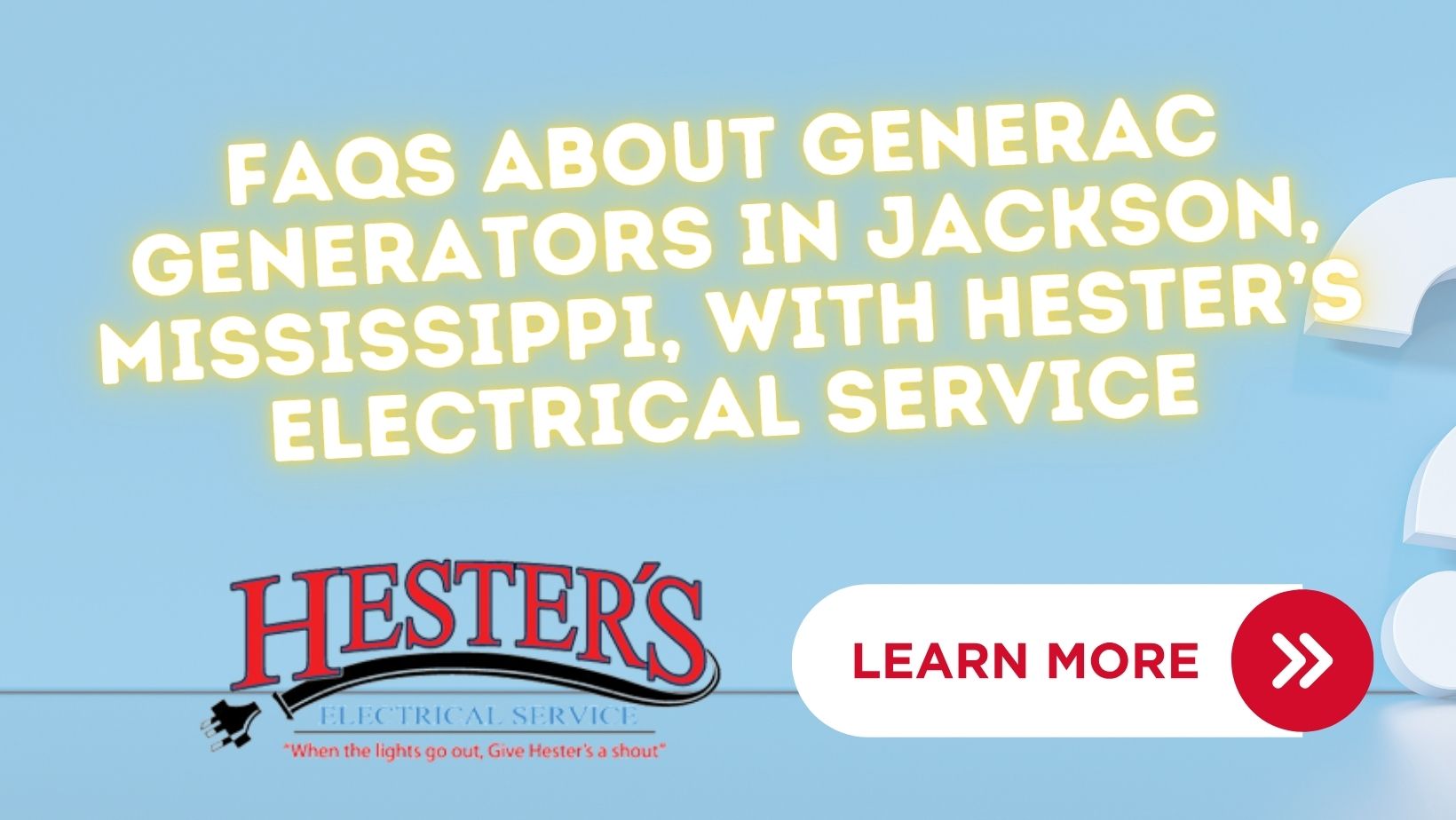 FAQs About Generac Generators in Jackson, Mississippi, with Hester’s Electrical Service